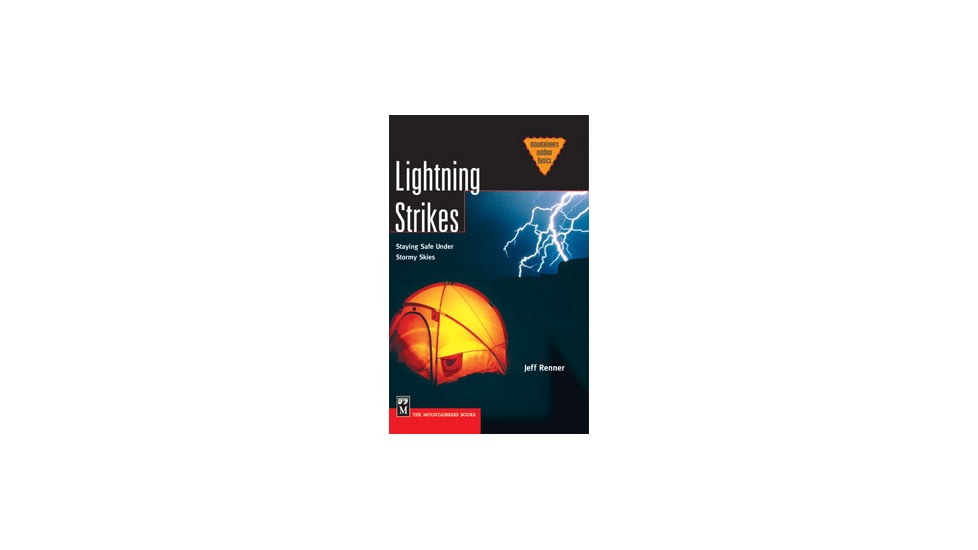 Lightning Strikes, Jeff Renner, Publisher - Mountaineers Books