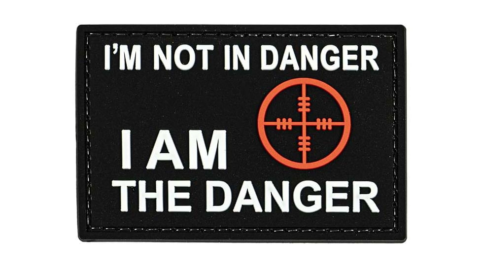 Merica Life I am not in Danger.I am the danger PVC Patch, 3 x 2, IATD