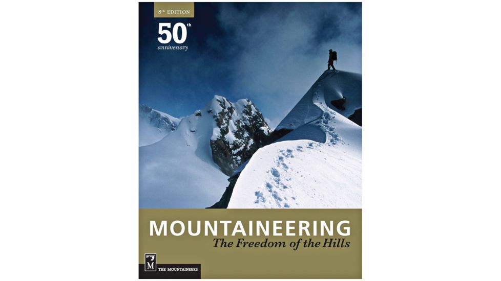 Mountaineeringfreedom Hill/pb, Steven M. Cox, Kris Fulsaas, Publisher - Mountaineers Books