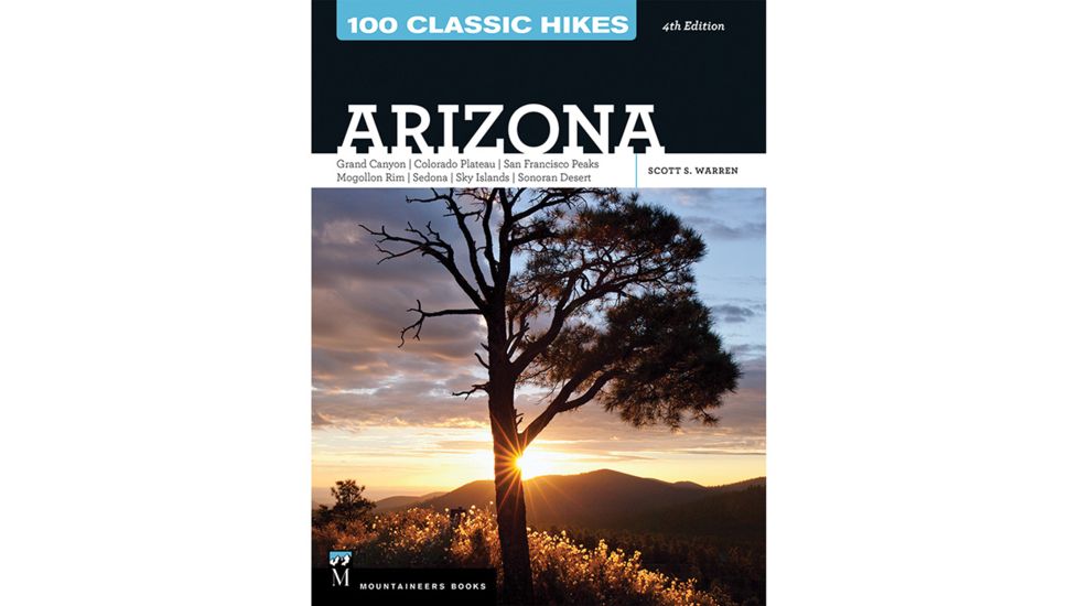 Mountaineers Books 100 Classic Hikes Arizona 9781594859076
