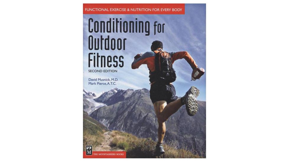 Mountaineers Books Conditioning O.door Fit 2nd 0-89886-756-8