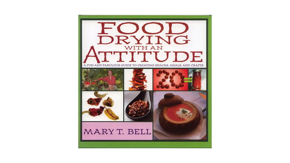 Open Country Food Drying With An Attitude, Book 72581