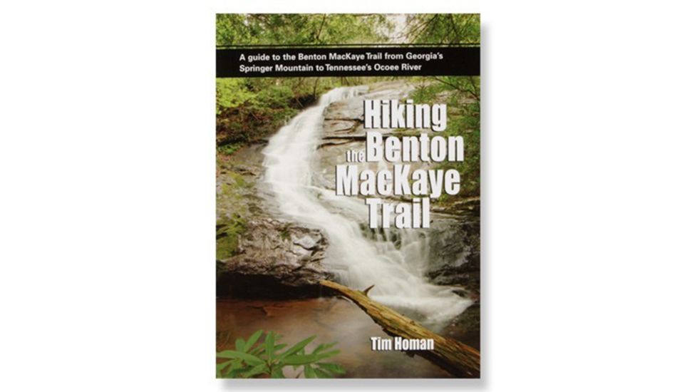 Peachtree Publishers Hiking Benton Mackaye Trail 9781561453115