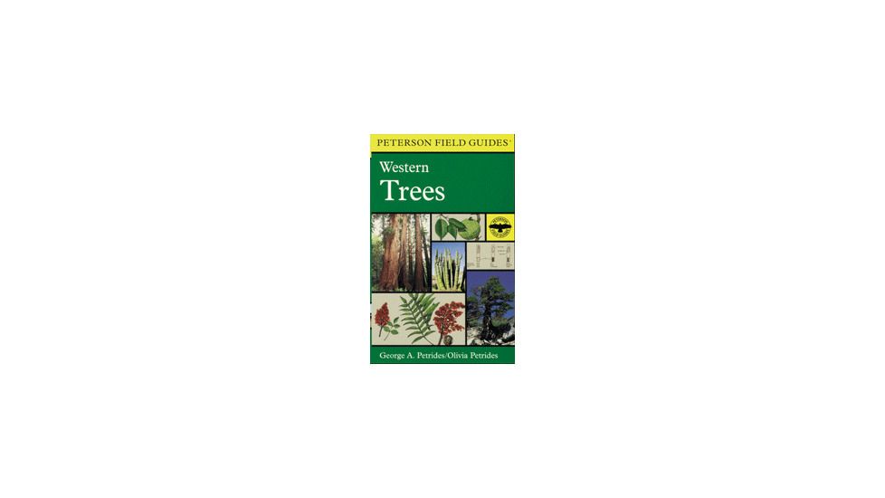 Peterson Western Trees, Peterson Field Guides, Publisher - Houghton Mifflin
