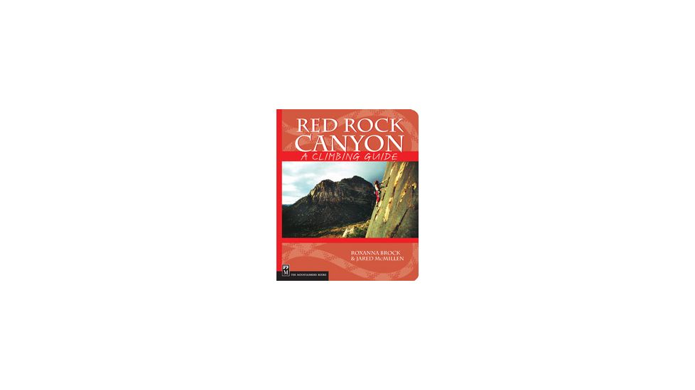 Red Rock Canyon Climbing Guide, R. Brock &amp; J. Mcmillen, Publisher - Mountaineers Books
