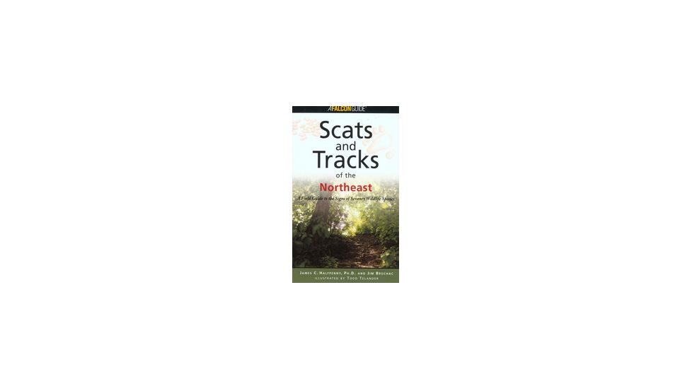 Scats &amp; Tracks Of Northeast, James Halfpenny, Publisher - Globe Pequot Press