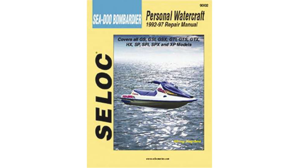 Sierra International Seloc Repair Manual For Sea Doo/Bombardier Personal Watercraft 1992 1997, 18-09002