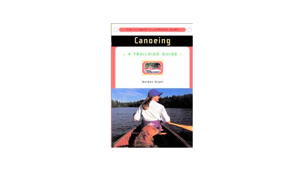 Tg Canoeing, Grant, Publisher - W.w. Norton &amp; Co