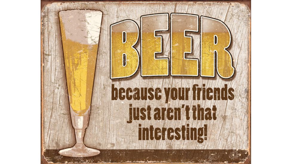 Tin Signs Beer Your Friend Tin Sign TSN1767