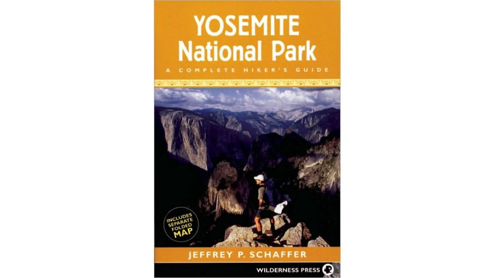 Yosemite National Park, Jeffrey P. Schaffer, Publisher - Wilderness Press