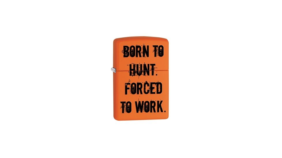 Zippo Born To Hunt Forced to Work Lighter, Orange Matte 29269
